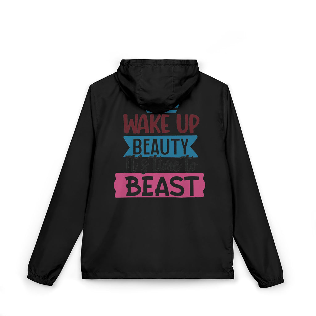 "Wake Up Beauty, It's Time to Beast" Windbreaker